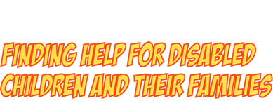 Finding help for disabled children and their families